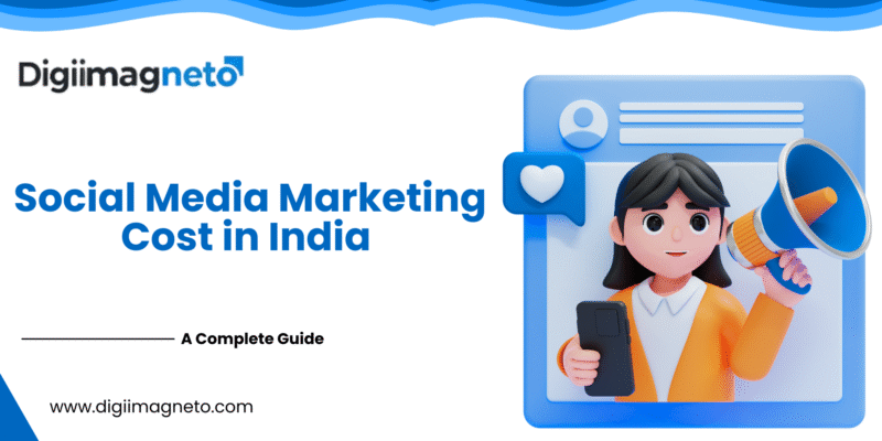 Social media marketing cost in India illustration with a female character holding a megaphone and smartphone beside the Digiimagneto branding.