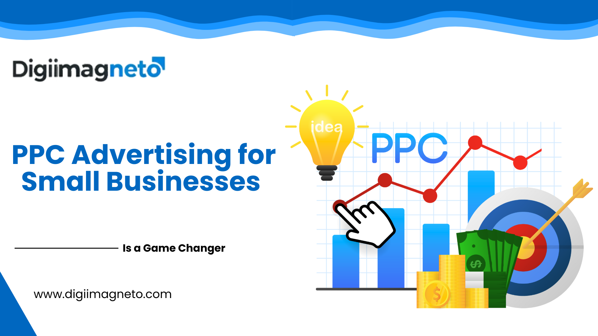 PPC advertising for small businesses concept with growth chart, target, money stack, and digital marketing elements by Digiimagneto.