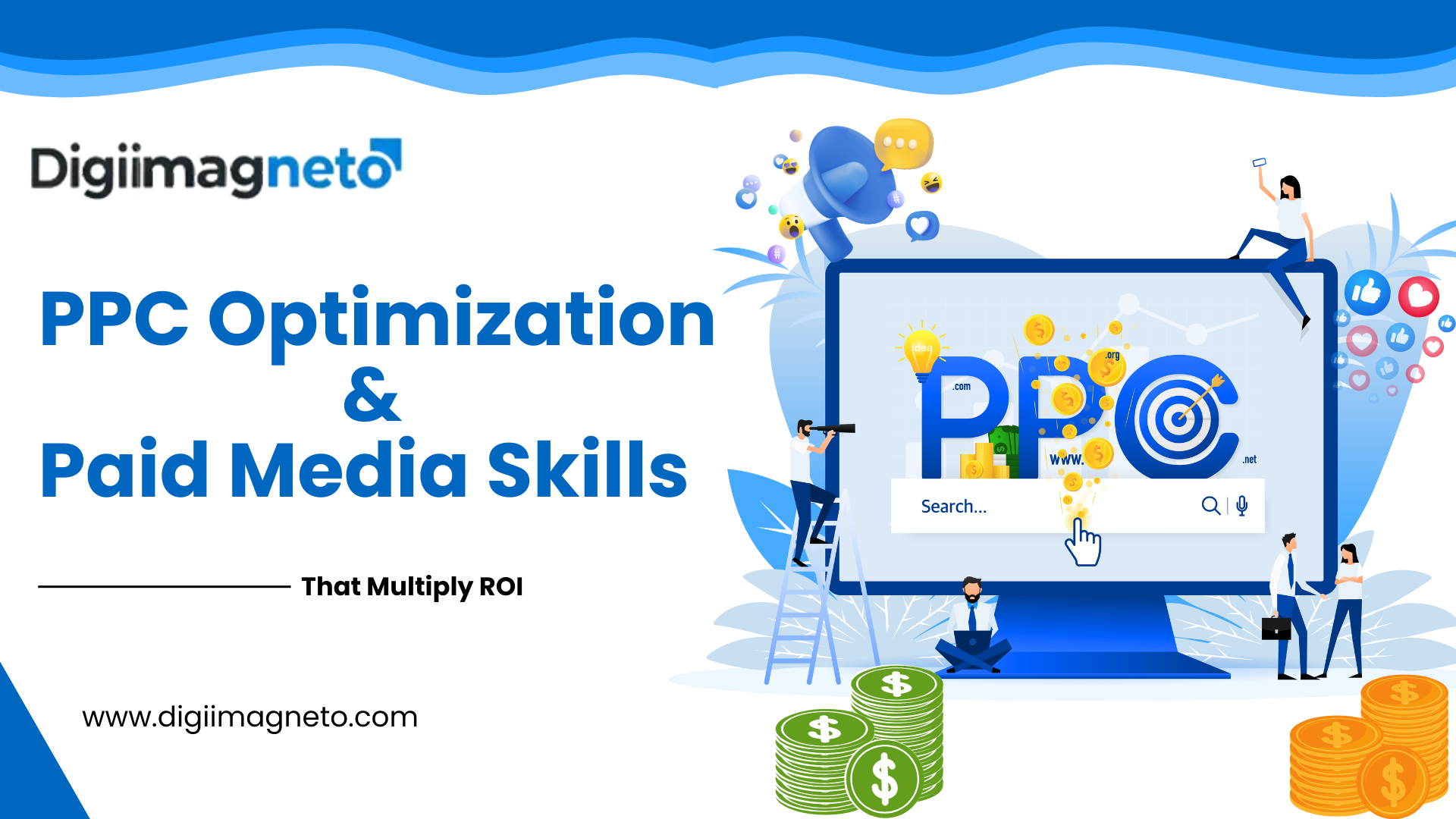 PPC optimization and paid media skills illustration showing ROI growth, targeted ads, analytics, and digital advertising strategy by Digiimagneto.