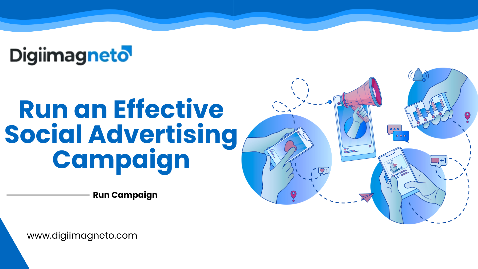 Run an effective social advertising campaign illustration showing mobile marketing, social media ads, audience targeting, and digital promotion by DigiiMagneto.