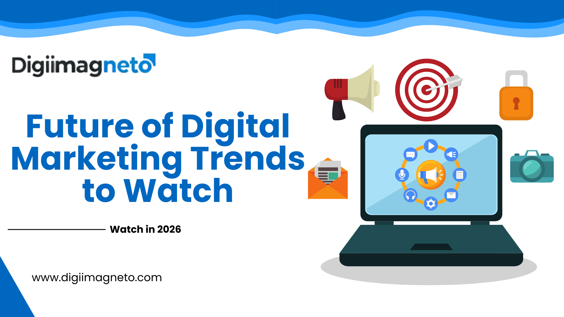 Future of digital marketing trends to watch in 2026 featuring AI, content marketing, email marketing, branding, and online security icons on a laptop screen.