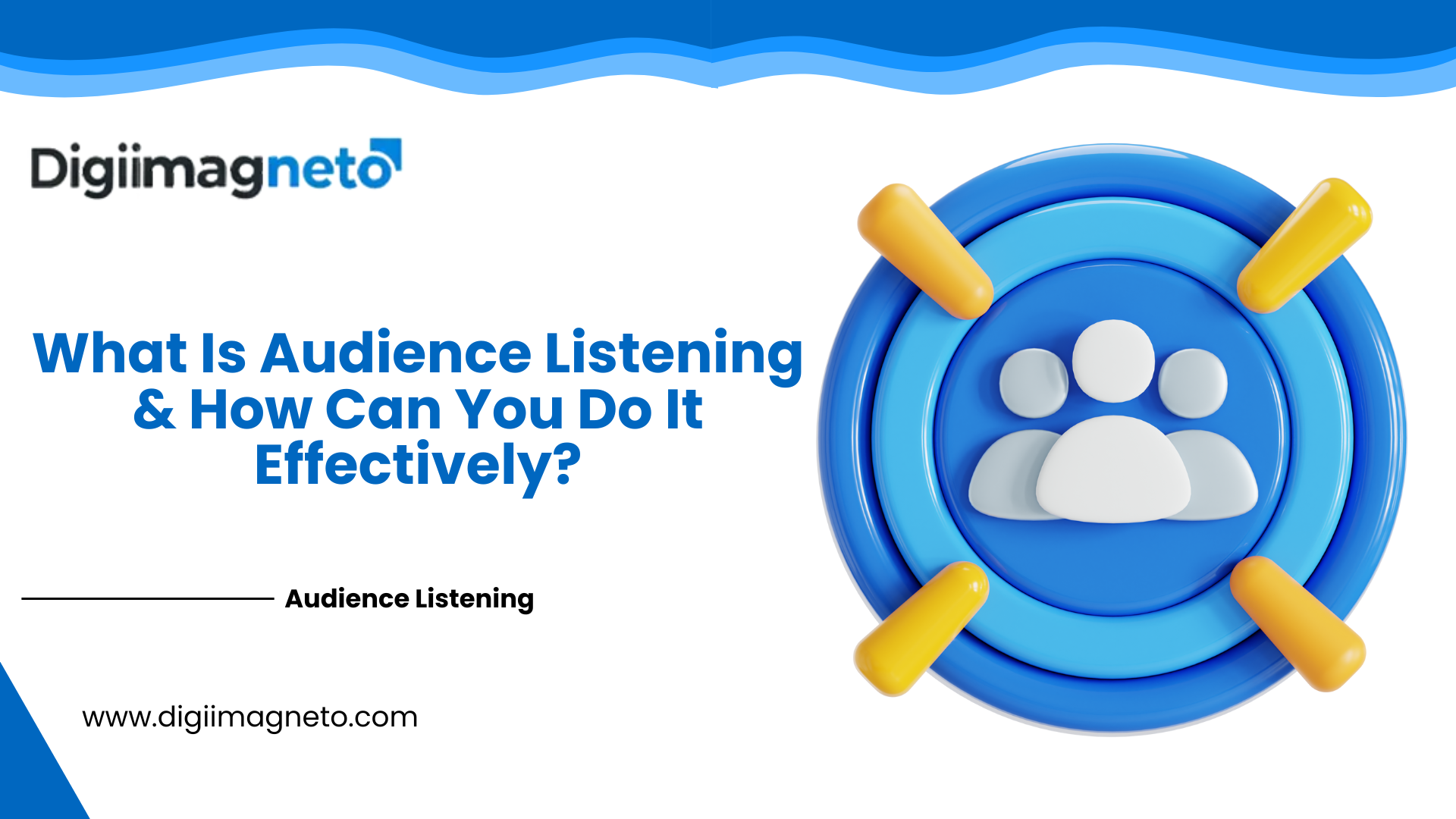 Audience listening concept in digital marketing, showing a group icon within a target symbol, explaining how to understand and analyze audience behavior by DigiiMagneto.