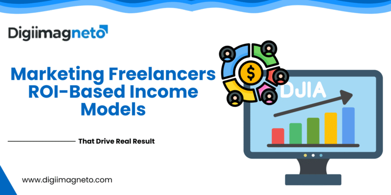 ROI-based income models for marketing freelancers, showing growth analytics, revenue icons, and performance-driven results by DigiiMagneto.