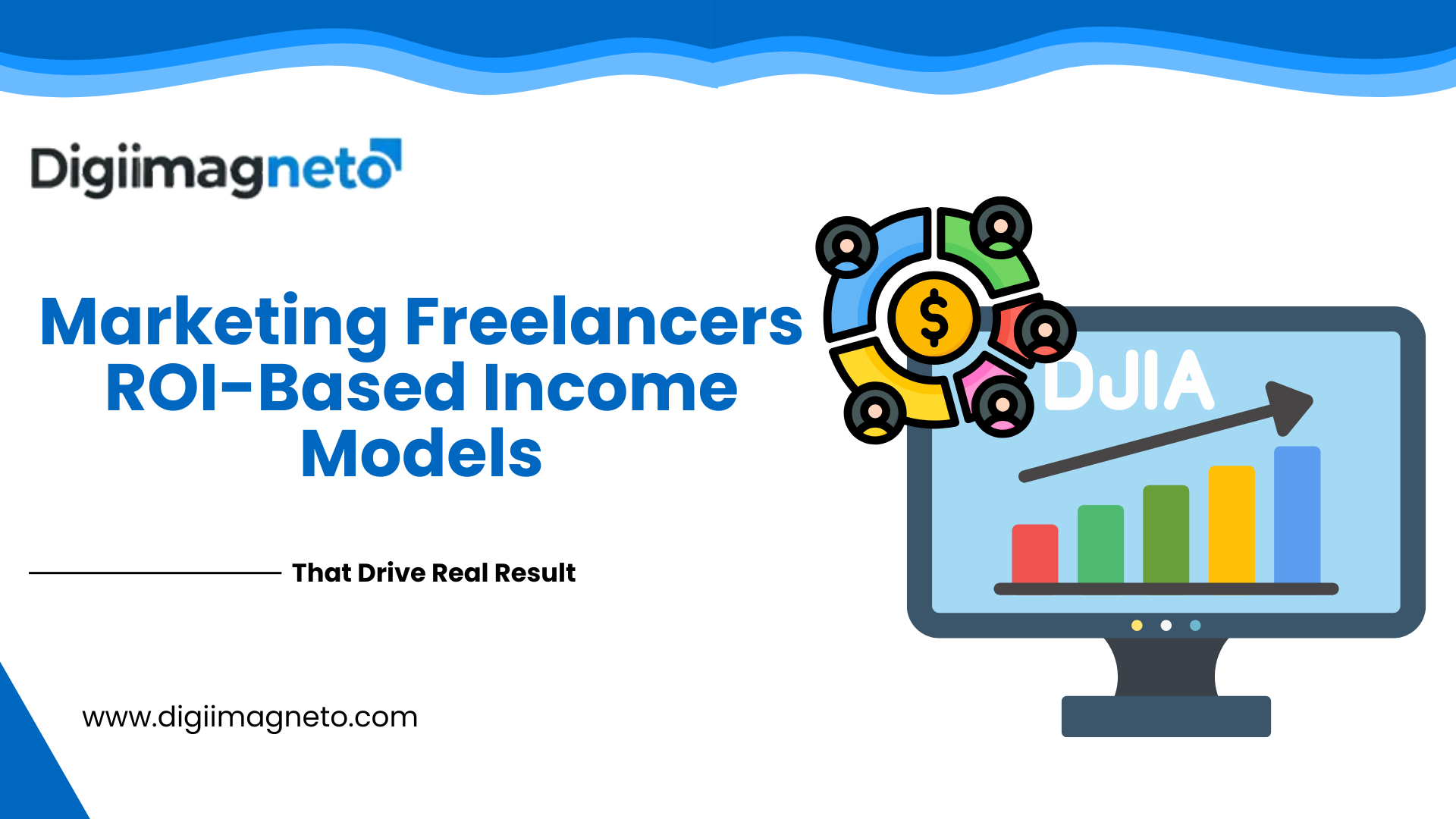 ROI-based income models for marketing freelancers, showing growth analytics, revenue icons, and performance-driven results by DigiiMagneto.